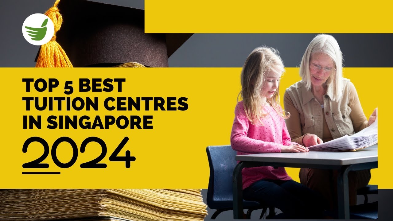 TOP 5 BEST TUITION CENTRES IN SINGAPORE
