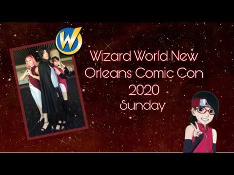 Wizard World New Orleans Comic Con Sunday 2020