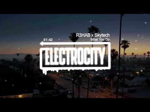 R3HAB x Skytech - What You Do
