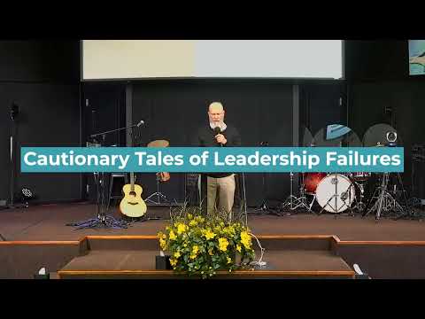 Cautionary Tales of Leadership Failures: 