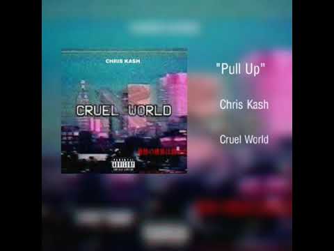 Chris Kash - Pull up   #cruelworld