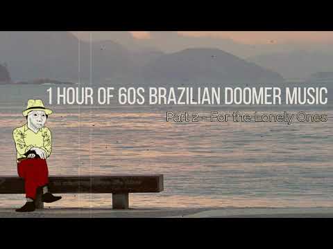 Another 1 Hour of 60s Brazilian Doomer Music (Part 2) [REUPLOAD ...