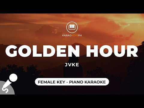 Golden Hour - JVKE (Female Key - Piano Karaoke)