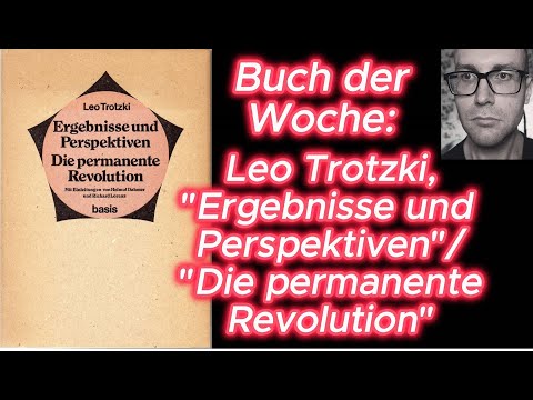 Buch der Woche: "Ergebnisse und Perspektiven"/"Die permanente Revolution" von Leo Trotzki