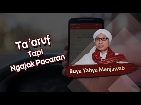 Ta'aruf Tapi Ngajak Pacaran - Buya Yahya Menjawab