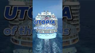 UTOPIA OF THE SEAS   Este es el Destino Que Has Estado Esperando