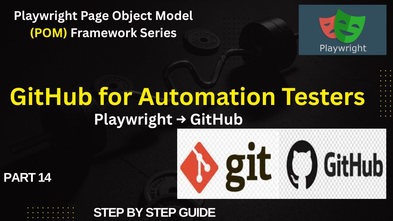 Playwright Automation + GitHub | Push Your Framework Like a Pro (Beginner Friendly)