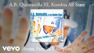 A.B. Quintanilla III Y Los Kumbia Kings - Dime Quién (Audio)