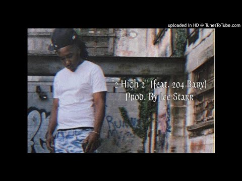 4MuchRayRay - 2 High 2 (feat. 204 Baby)