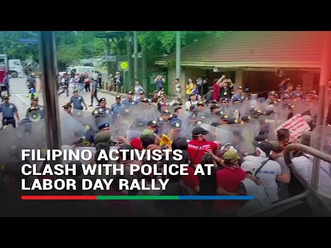 WATCH: Filipino activists clash with police at Labor Day rally ABS-CBN News