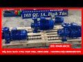 Máy Bơm Nước 3 Pha 11kW 15Hp CM40 250B 0901460163