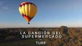 Turf - La Canción Del Supermercado