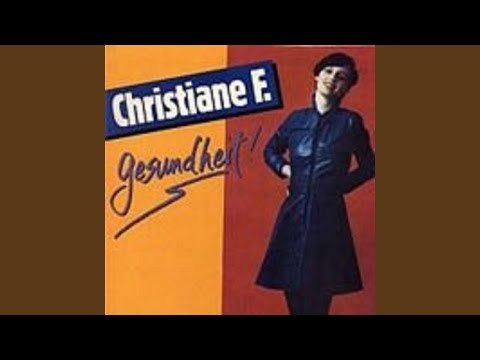 Christiane F. / Christiana – Wunderbar Christiane F. / Christiana – Wunderbar Christiane F