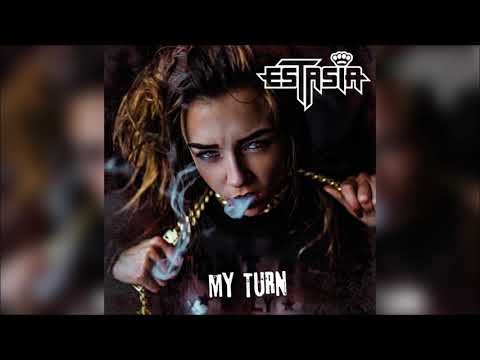 Estasia ft. Starrlight - My Turn