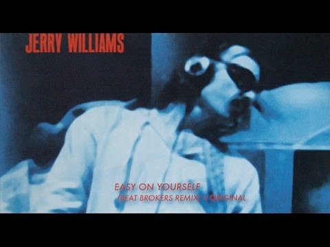 Jerry Williams - Easy on yourself (the Beat Broker's Dub Mix)