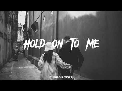 Furkan Sert - Hold On The Me