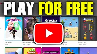 How To Play FREE Games on YouTube!