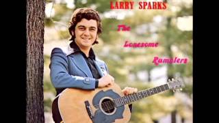 The Footsteps Of Tradition [1974] - Larry Sparks & The Lonesome Ramblers
