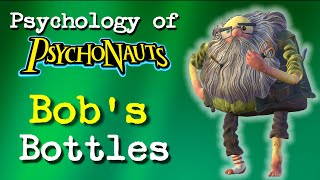 Psychology of Psychonauts | Bob's Bottles
