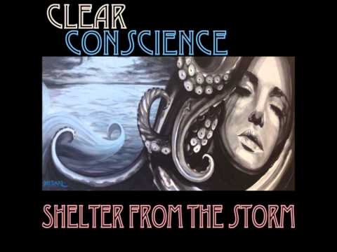 Clear Conscience- Shelter from the Storm (feat. R. Ledesma & E.N Young)