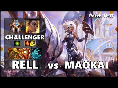 CHALLENGER Support Gameplay - RELL vs MAOKAI Patch 11.17