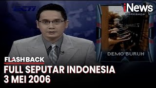 Download lagu Seputar Indonesia Edisi 3 Mei 2006, Bersama Putra Nababan | Flashback mp3