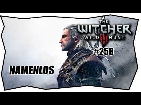 THE WITCHER 3 #258 NAMENLOS ★ Gameplay German ★ Let's Play Deutsch ★ Tipps & Tricks ★ Xbox Pc Ps