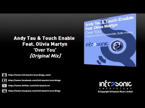Andy Tau & Touch Enable Feat. Olivia Martyn - Over You (Original Mix)