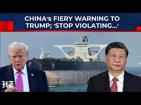 On Cam: China Issues Fierce Warning To Trump After US Seizes Oil Tankers, Cautions Against Sanctions