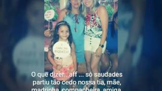 Como não chorar de saudades "te amo até na eternidade Tia Cláudia"