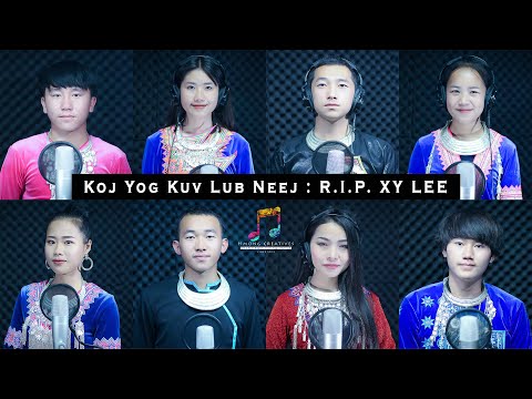Koj Yog Kuv Lub Neej - Peb Yog Hmoob「R.I.P. Xy Lee Version」