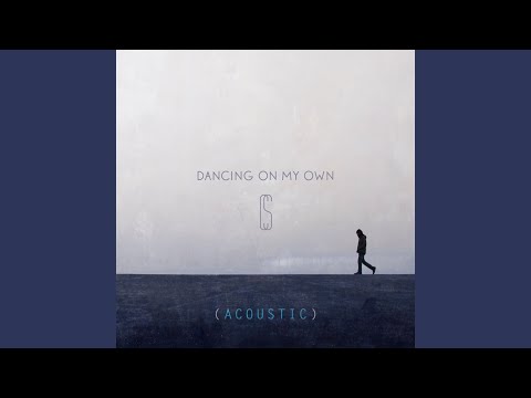 Video thumbnail for Dancing On My Own (Acoustic)