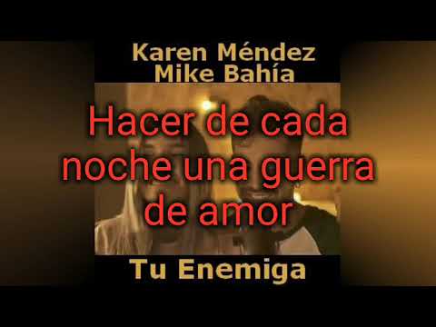Tu enemiga - Karen Méndez ft  Mike Bahía