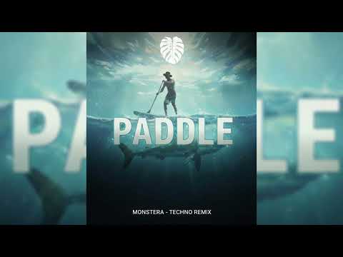 Paddle - TKS (Monstera Techno Remix)