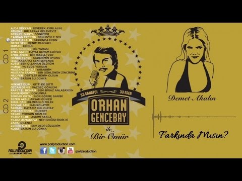 Demet Akalın - Farkında Mısın - (Orhan Gencebay İle Bir Ömür vol.1)