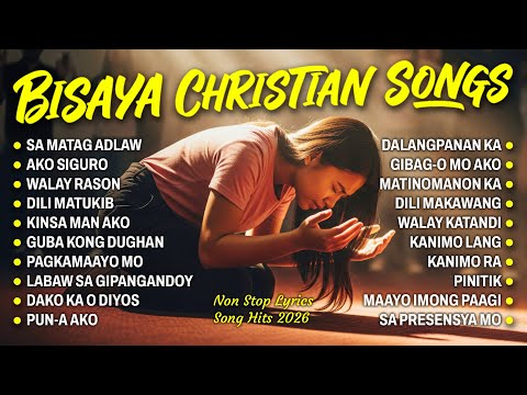 NON-STOP BISAYA WORSHIP SONG COLLECTION WITH LYRICS