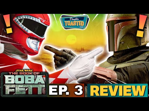 THE BOOK OF BOBA FETT - EPISODE 3 REVIEW | Double Toasted