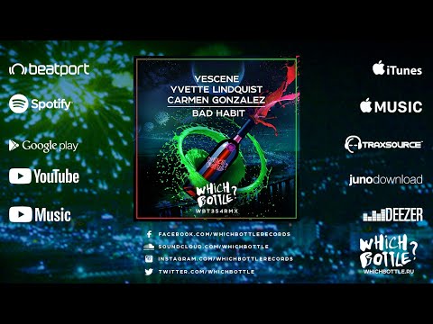 Yescene, Yvette Lindquist & Carmen Gonzalez - Bad Habit (Radio Edit)