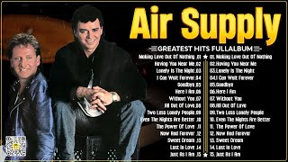 Air Supply Greatest Hits🤩The Best Air Supply Songs 🤩Best Soft Rock Legends Of Air Supply.