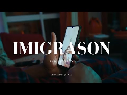 Leo Pereira - Imigrason (Official Video)