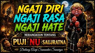 Download lagu NGAJI DIRI, NGAJI RASA, NGAJI HATE || NERANGKEUN TENTANG PUJI NU SAUJRATNA ‼️Asep Sunandar Sunarya mp3