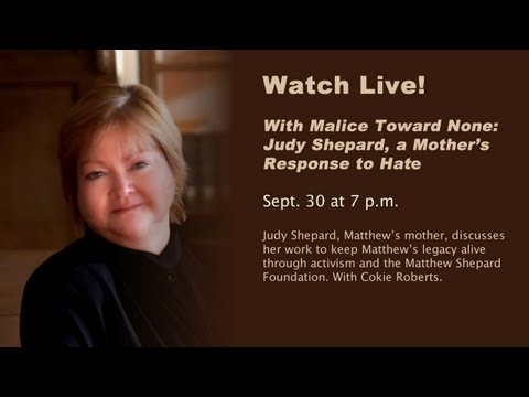 Live Event: With Malice Toward None: Judy Shepard, A Mother's Response to Hate
