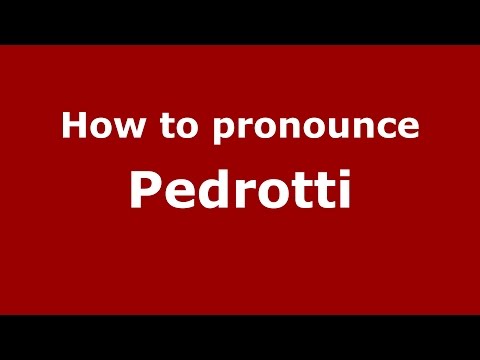 How to pronounce Pedrotti (Spanish/Argentina) - PronounceNames.com