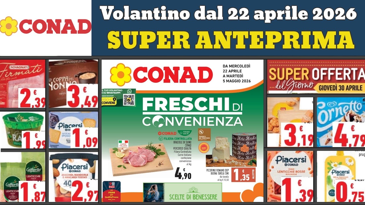 CONAD flyer from April 22, 2026 ✅ #preview Discounts up to 40% 🔥 Offers and promotions