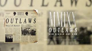 Outlaws Music Video