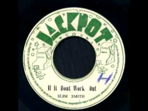 Slim Smith - If It Don´t Work Out