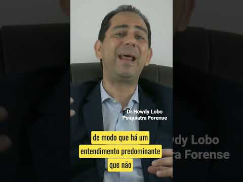 Psiquiatria Forense - Dr. Hewdy Lobo Ribeiro #sindromedeburnout