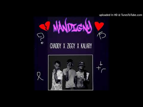 Ziggy Ft  Chaddy & Kalary   Mandigny