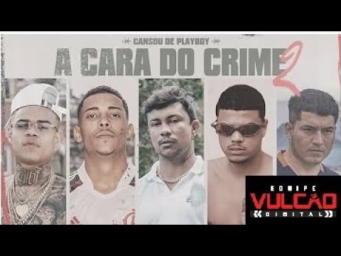A CARA DO CRIME 2 Cansou de Playboy   MC Poze   Bielzin   MC Cabelinho   Xamã