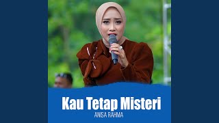 Download lagu Kau Tetap Misteri mp3